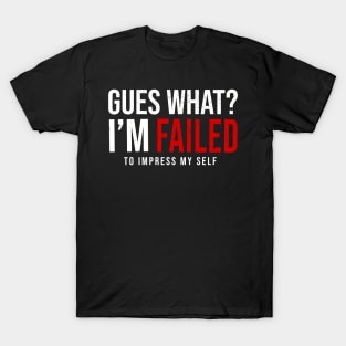 Guess What Funny T-Shirt